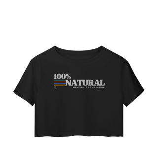 Nome do produto Cropped – 100% natural, mentira, é creatina