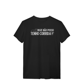Nome do produto T-Shirt - Não posso, hoje tenho corrida 