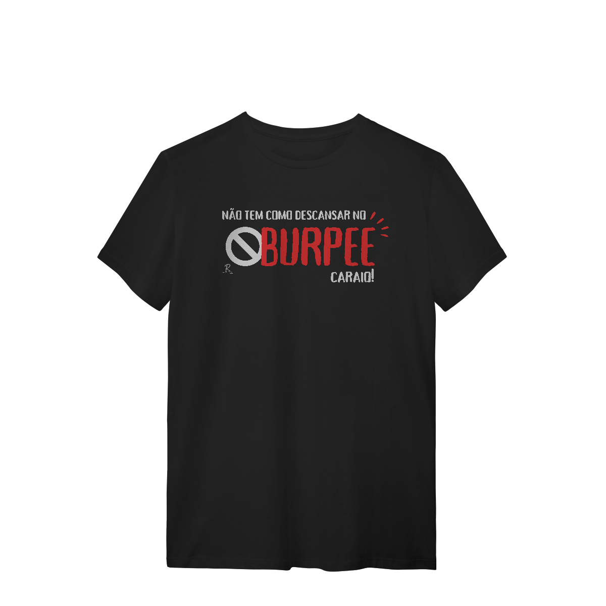 Nome do produto: T-Shirt - Não tem como descansar no burpee