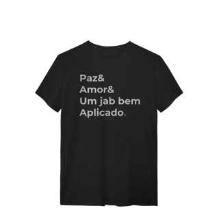 Nome do produto T-shirt – Paz & Amor & um Jab Bem Aplicado