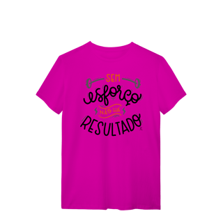Nome do produto T-Shirt - Sem Esforço