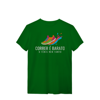Nome do produto T-Shirt - Correr é barato, o tênis nem tanto