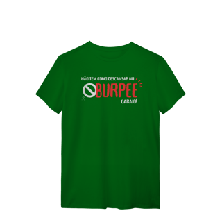 Nome do produto T-Shirt - Não tem como descansar no burpee