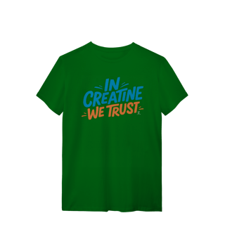 Nome do produto T-Shirt - In Creatine We Trust