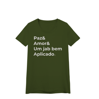 Nome do produto Baby Look - Paz & Amor & um Jab Bem Aplicado