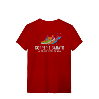 Nome do produto T-Shirt - Correr é barato, o tênis nem tanto