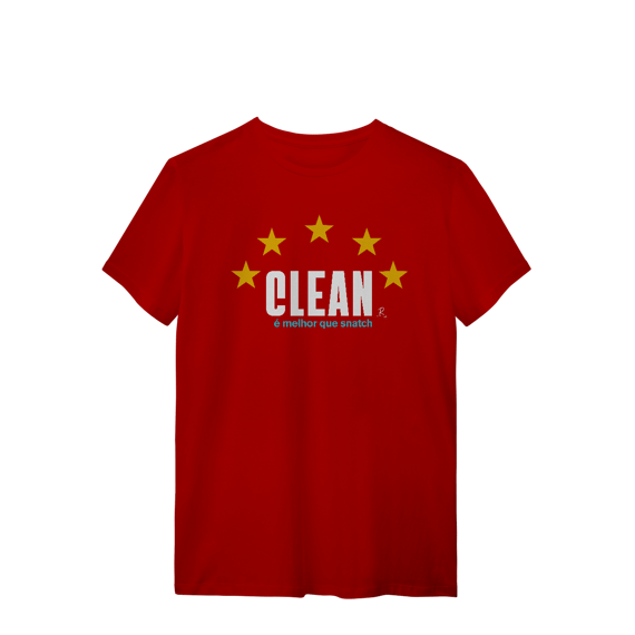 T-Shirt - Clean é melhor que Snatch