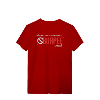 Nome do produto T-Shirt - Não tem como descansar no burpee