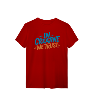 Nome do produto T-Shirt - In Creatine We Trust
