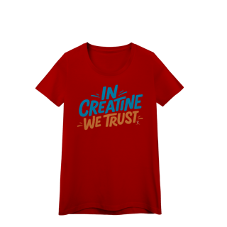 Nome do produto Baby Look - In Creatine We Trust