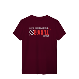 Nome do produto T-Shirt - Não tem como descansar no burpee
