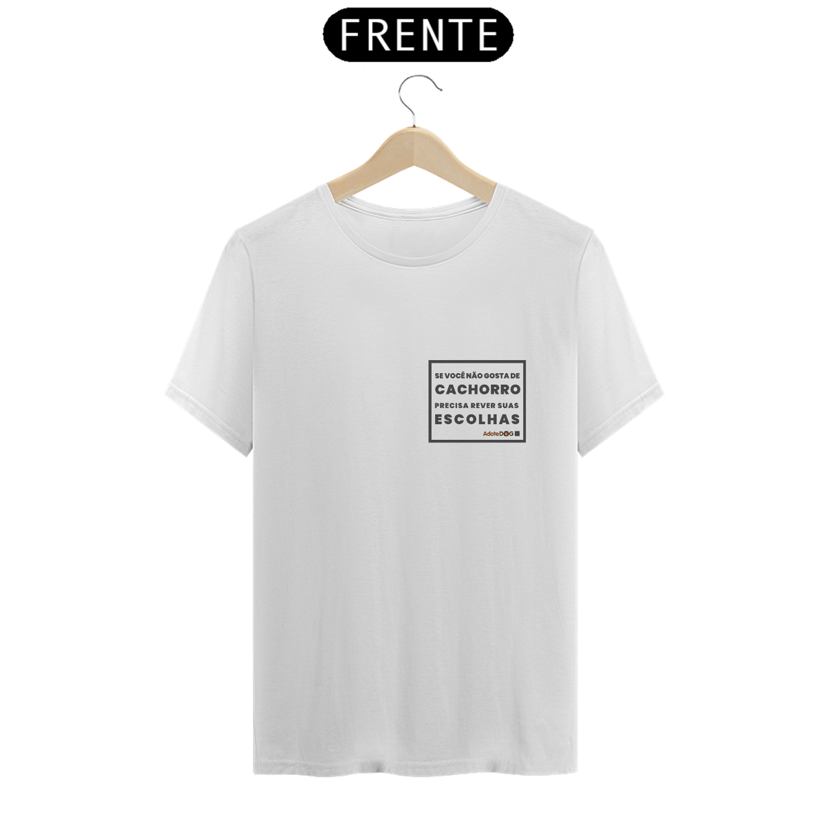 Nome do produto: Camiseta T-Shirt Se Você Não Gosta de Cachorro