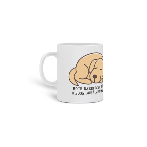 Caneca Hoje Darei Meu Mínimo