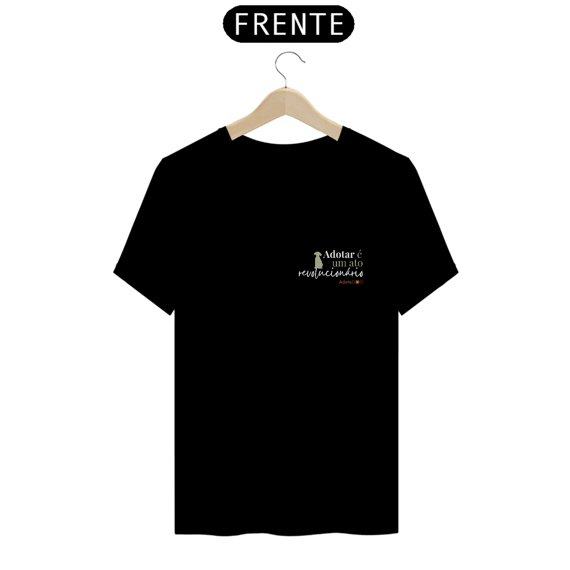 Camiseta T-Shirt Adotar é Um Ato Revolucionário