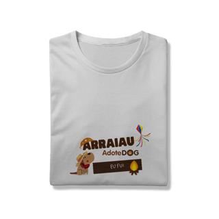 Nome do produto Camiseta T-Shirt Prime Arraiau AdoteDog – Eu Fui