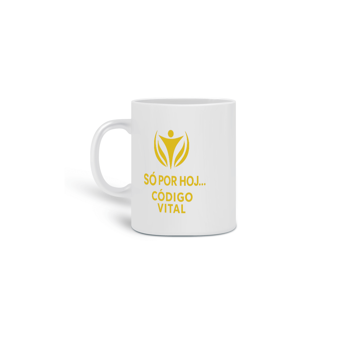 Nome do produto: Caneca Código Vital – Só por hoje, faça valer.