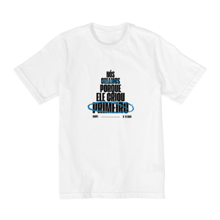 Nome do produtoCAMISETA INFANTIL - NÓS CRIAMOS PORQUE ELE CRIOU