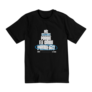 Nome do produtoCAMISETA INFANTIL - NÓS CRIAMOS PORQUE ELE CRIOU