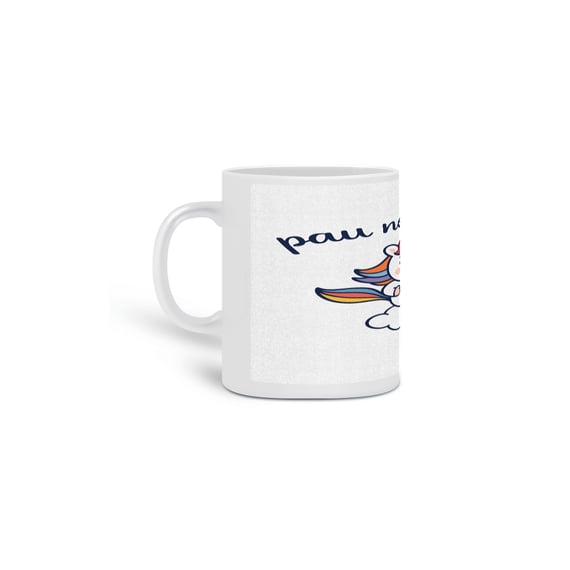 ☕ Caneca “PAU NO SEU CU” – Sinceridade matinal com muito estilo