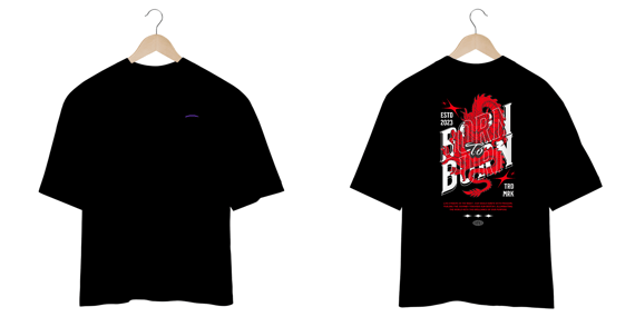 Camisa Oversized Streetwear -  Born to Burn