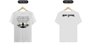 Nome do produtoCamiseta O Tempo que Nos É Dado – Camiseta Nerd Sideral