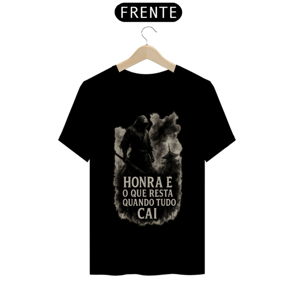 Camiseta Samurai Zen – Honra é o que resta quando tudo cai