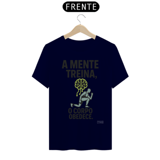 Nome do produto Camiseta TSG - A mente treina, o corpo obedece (T-Shirt Quality)