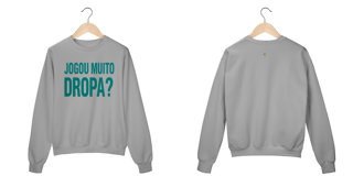 Nome do produto Moletom TSG - Jogou muito, Dropa? 