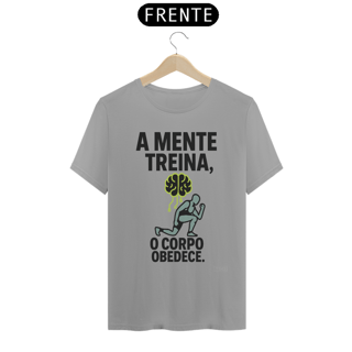 Nome do produto Camiseta TSG - A mente treina, o corpo obedece (T-Shirt Quality)