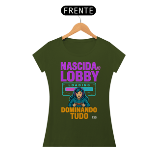 Nome do produto Camiseta TSG - Nascida no lobby dominando tudo (Baby Long Quality)