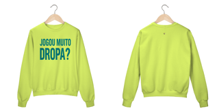 Nome do produto Moletom TSG - Jogou muito, Dropa? 