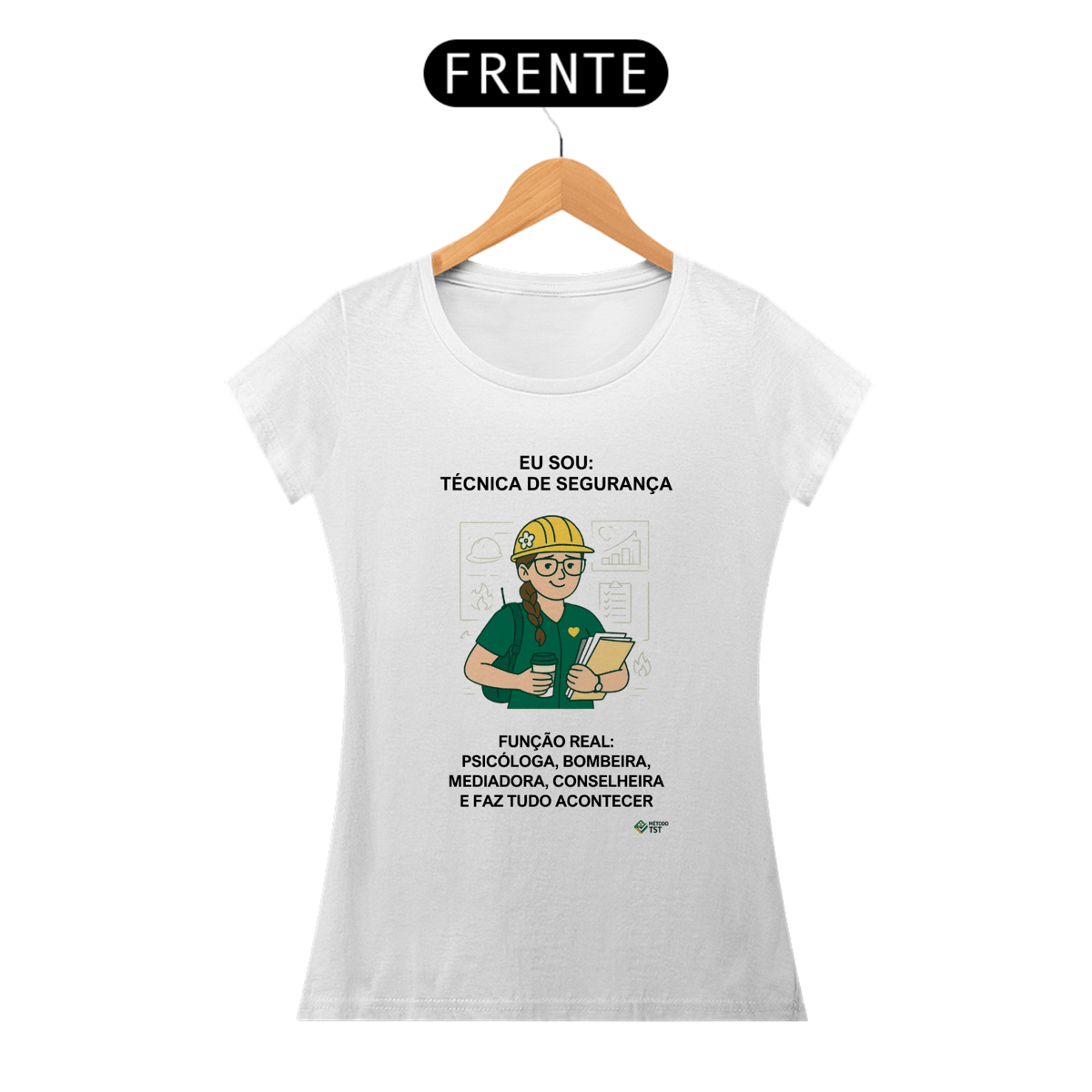 Nome do produto: CAMISA FEMININA TST - EU SOU TST