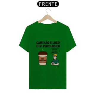 Nome do produto CAMISA UNISSEX - CAFÉ É EPI