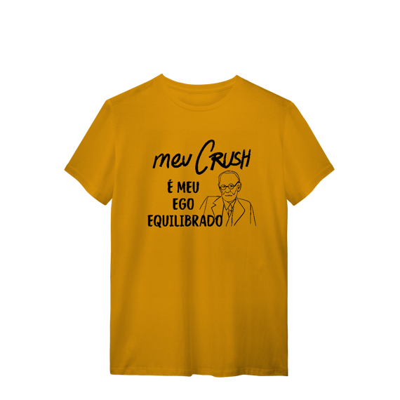 Camiseta - Meu crush é meu ego equilibrado. 