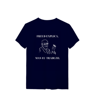 Nome do produto Camiseta - Freud explica. Mas eu traduzo. 