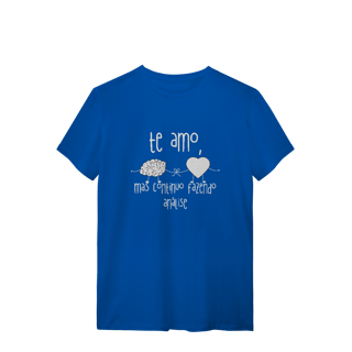 Nome do produto Camiseta - Te amo, mas continuo fazendo análise