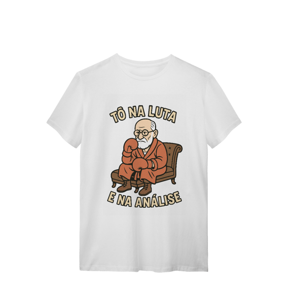 Camiseta - Tô na luta e na análise - Freud
