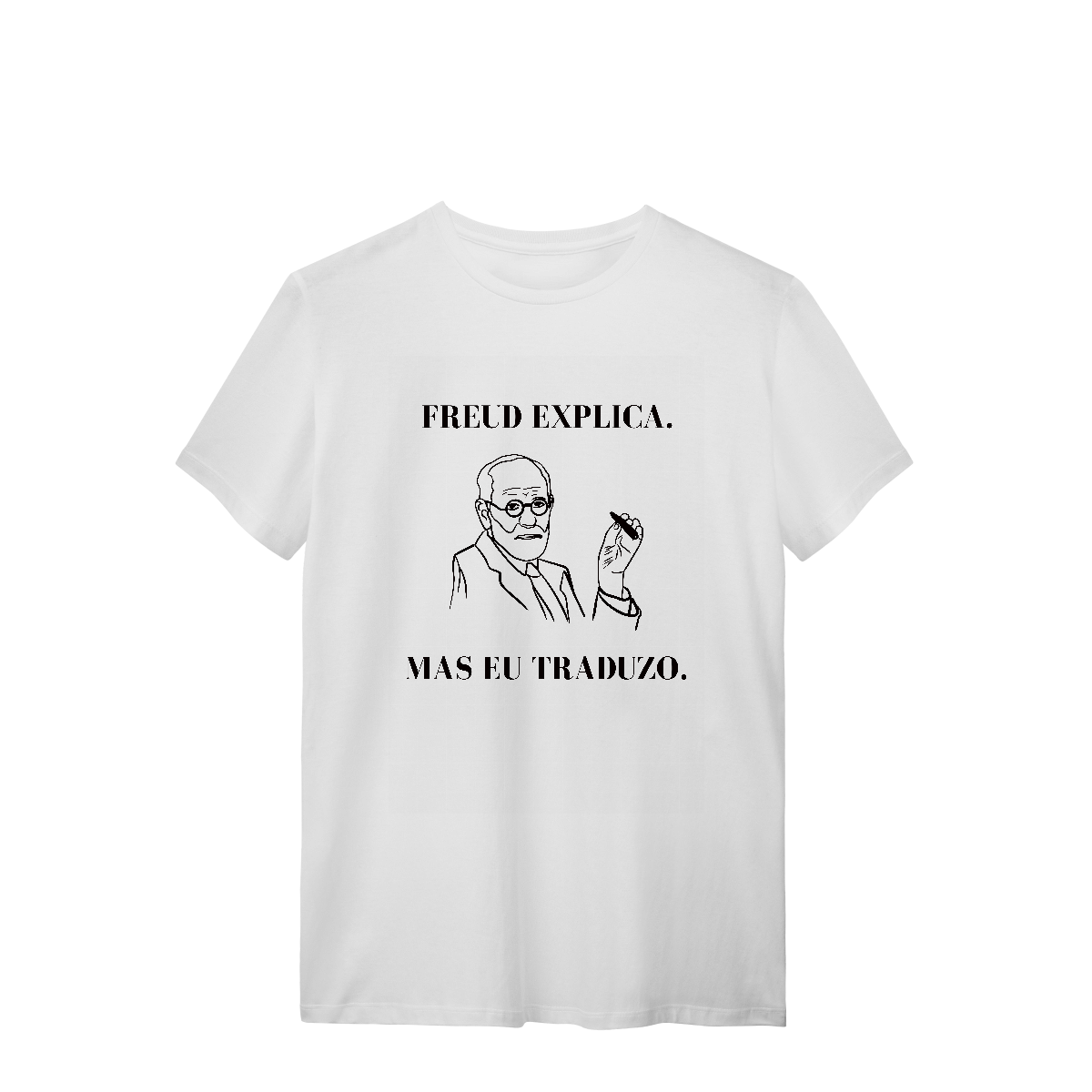 Nome do produto: Camiseta - Freud explica. Mas eu traduzo. 