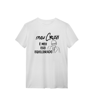 Nome do produto Camiseta - Meu crush é meu ego equilibrado. 