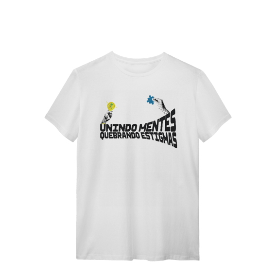 Camiseta - slogan Unindo Mentes, Quebrando Estigmas