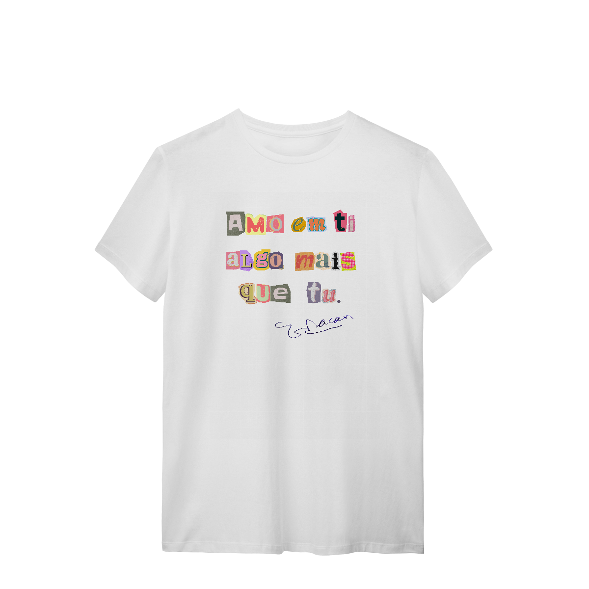 Nome do produto: Camiseta - Amo em ti algo mais que tu - Lacan