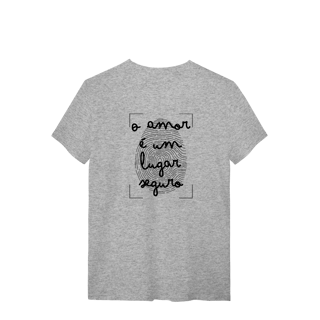 Nome do produto Camiseta - O amor é um lugar seguro