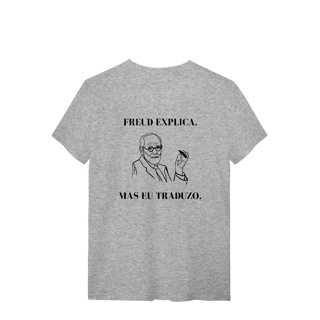 Nome do produto Camiseta - Freud explica. Mas eu traduzo. 