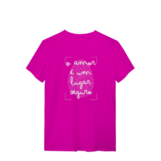 Nome do produto Camiseta - O amor é um lugar seguro