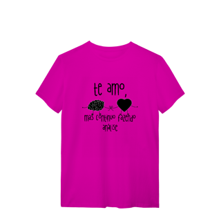 Nome do produto Camiseta - Te amo, mas continuo fazendo análise