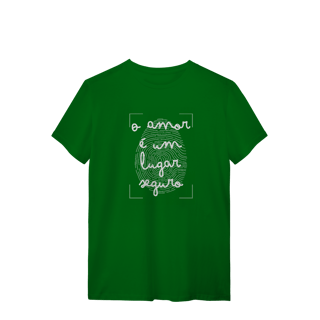 Nome do produto Camiseta - O amor é um lugar seguro