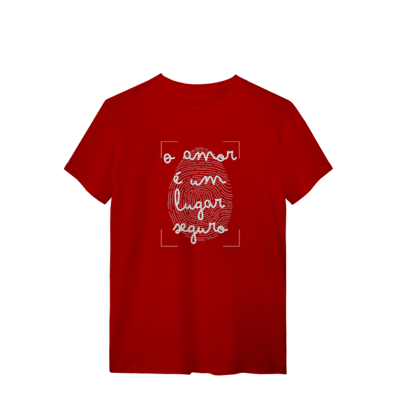 Camiseta - O amor é um lugar seguro