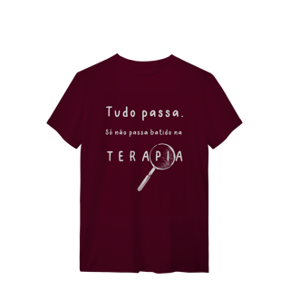 Nome do produto Camiseta - Tudo passa. Só não passa batido na terapia. 