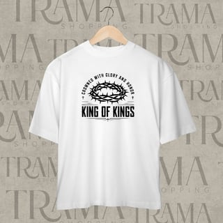 Nome do produtoCamiseta Oversized | “King of Kings”