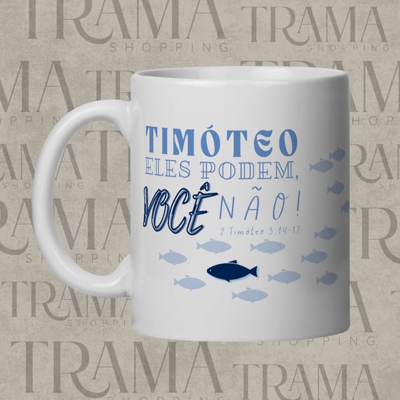 Caneca | Eles podem, você não